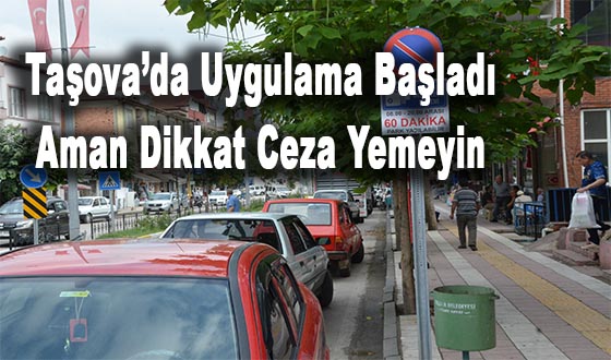 Taşova’da Uygulama Başladı Aman Dikkat Ceza Yemeyin