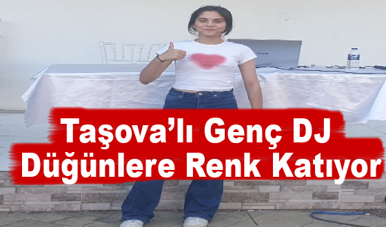 Taşova’lı Genç DJ Düğünlere Renk Katıyor