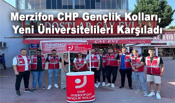 Merzifon CHP Gençlik Kolları, Yeni Üniversitelileri Karşıladı