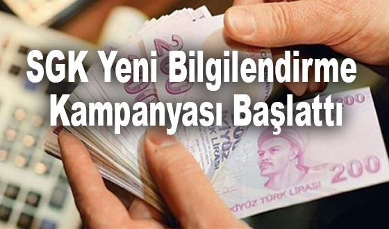 SGK Yeni Bilgilendirme Kampanyası Başlattı