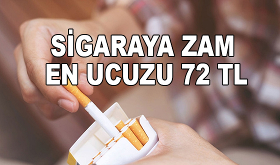 SİGARAYA ZAM EN UCUZU 72 TL