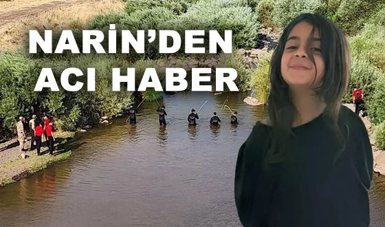 NARİN’DEN ACI HABER