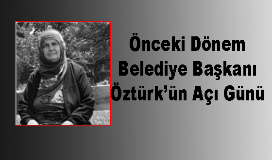 Önceki Dönem Belediye Başkanı Öztürk’ün Açı Günü