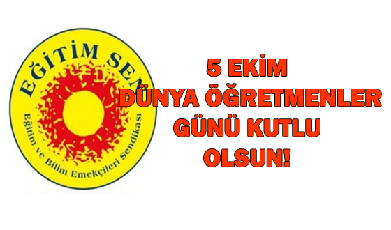 5 EKİM DÜNYA ÖĞRETMENLER GÜNÜ KUTLU OLSUN!