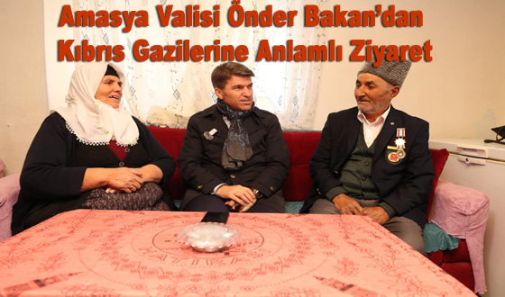 Amasya Valisi Önder Bakan’dan Kıbrıs Gazilerine Anlamlı Ziyaret