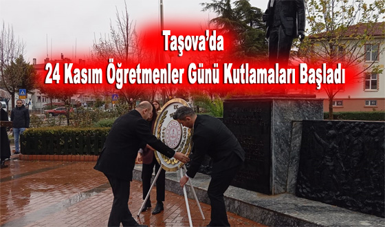 Taşova’da 24 Kasım Öğretmenler Günü Kutlamaları Başladı