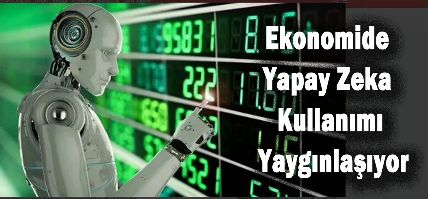 Ekonomide Yapay Zeka Kullanımı Yaygınlaşıyor