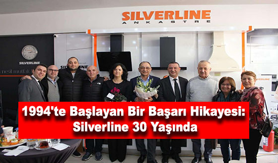 1994'te Başlayan Bir Başarı Hikayesi: Silverline 30 Yaşında