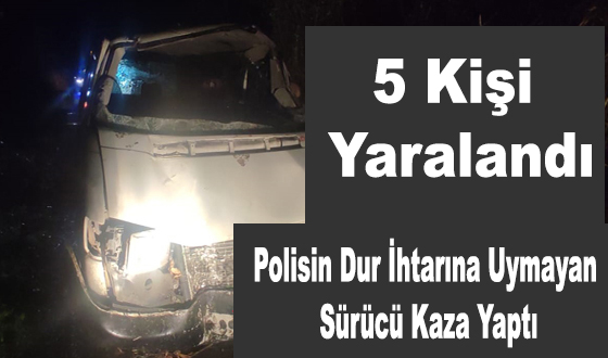 Polisin Dur İhtarına Uymayan Sürücü Kaza Yaptı