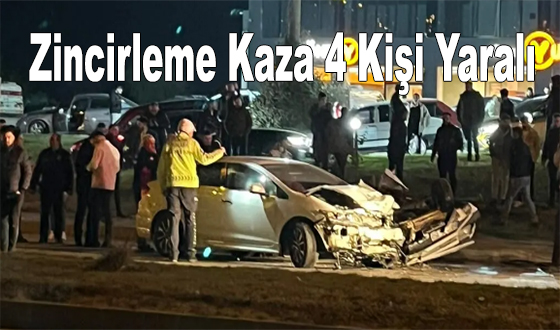 Zincirleme Kaza 4 Kişi Yaralı