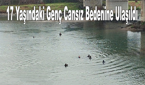 17 Yaşındaki Genç Cansız Bedenine Ulaşıldı