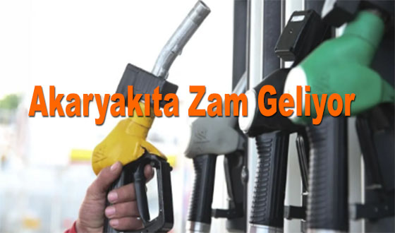 Akaryakıta Zam Geliyor