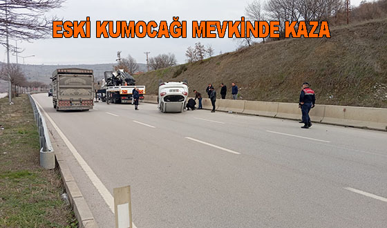 ESKİ KUMOCAĞI MEVKİNDE KAZA