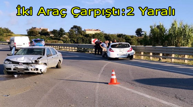 Bafra'da İki Araç Çarpıştı:2 Yaralı!..