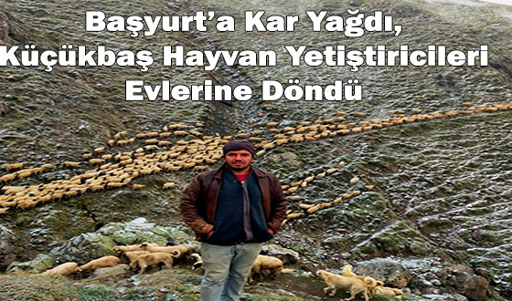 Başyurt’a Kar Yağdı, Küçükbaş Hayvan Yetiştiricileri Evlerine Döndü