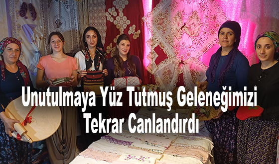 Unutulmaya Yüz Tutmuş Geleneğimizi Tekrar Canlandırdı